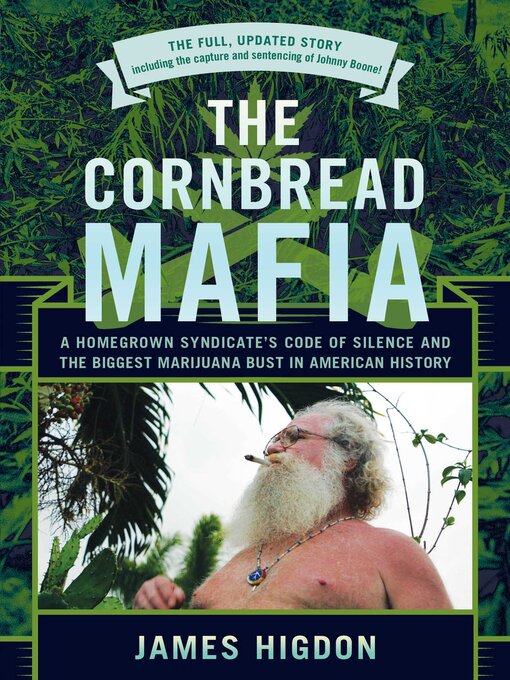 Title details for The Cornbread Mafia by James Higdon - Available